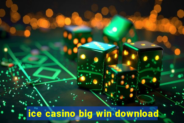 ice casino big win download